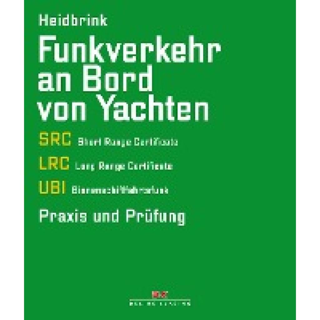 Funkverkehr an Bord von Yachten (Heidbrink, Gerd)