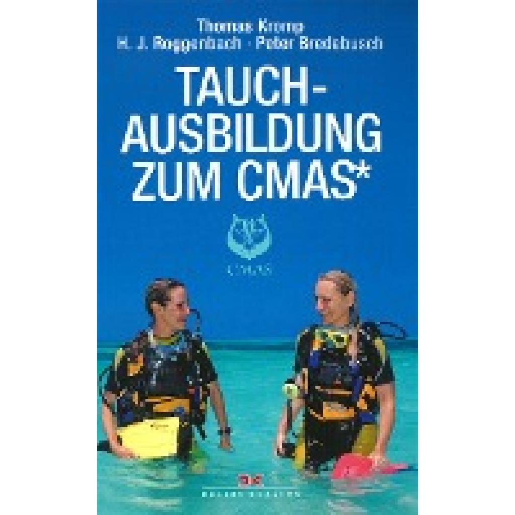 Kromp, Thomas: Tauchausbildung zum CMAS*