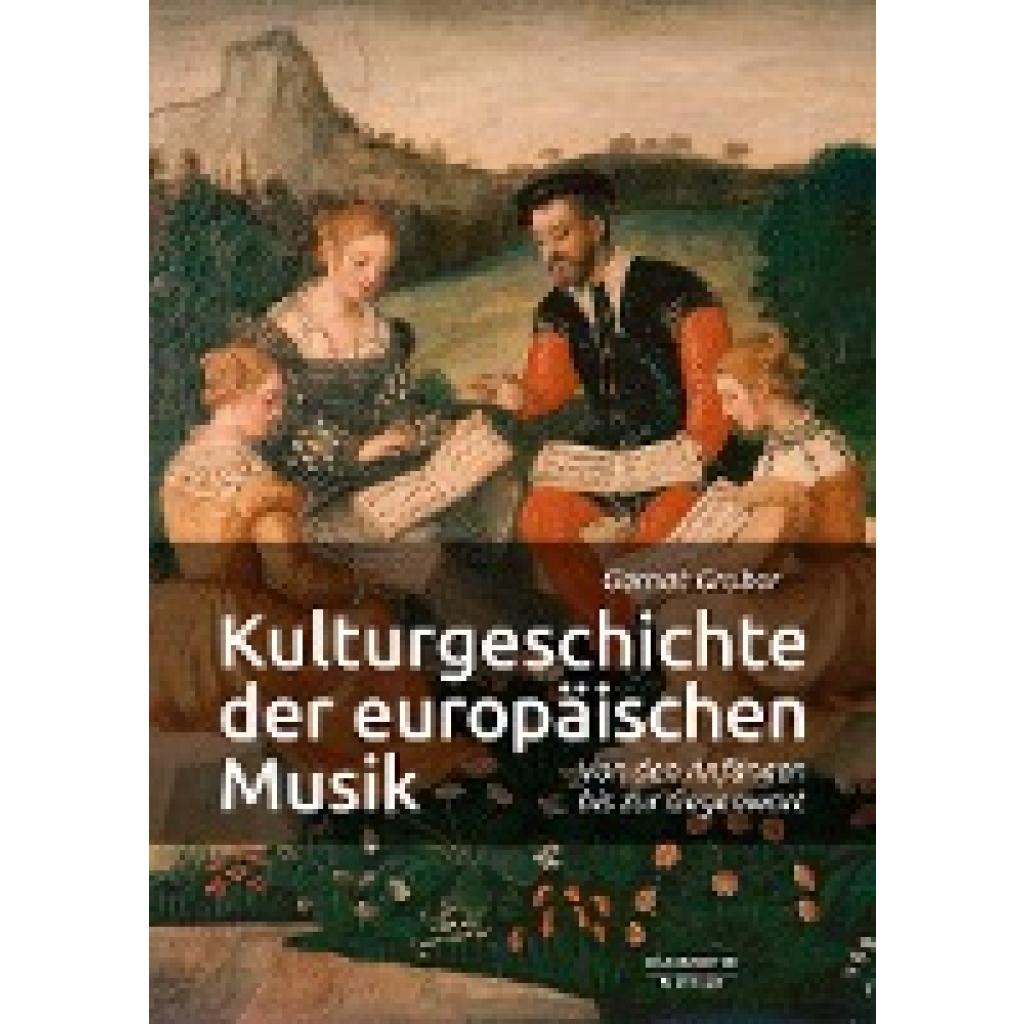 Kulturgeschichte der europäischen Musik (Gruber, Gernot)
