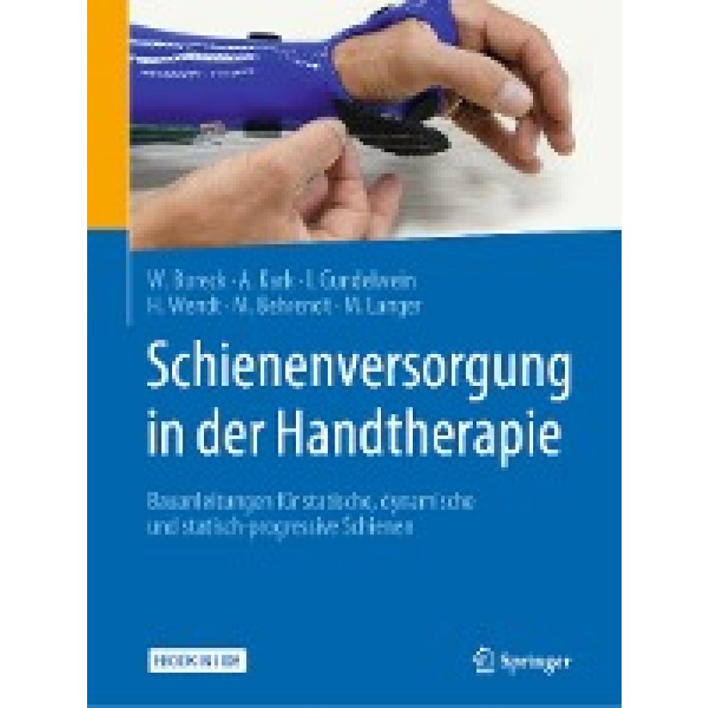 9783662537879 - Schienenversorgung in der Handtherapie m 1 Buch m 1 E-Book - Walter Bureck Annette Kark Ina Gundelwein Kartoniert (TB) 9783662537879 - Schienenversorgung in der Handtherapie m 1 Buch m 1 E-Book - Walter Bureck Annette Kark Ina Gundelwein Kartoniert (TB)