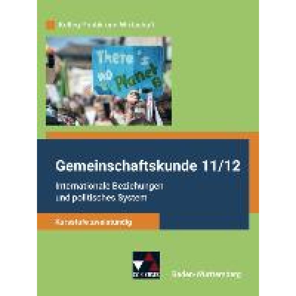 9783661720685 - Kolleg Politik und Wirtschaft - Baden-Württemberg - neu Gemeinschaftskunde 11 12 - Stephan Benzmann Erik Müller Tina Rehm Petra Reiter-Mayer Kersten Ringe Gebunden 9783661720685 - Kolleg Politik und Wirtschaft - Baden-Württemberg - neu Gemeinschaftskunde 11 12 - Stephan Benzmann Erik Müller Tina Rehm Petra Reiter-Mayer Kersten Ringe Gebunden