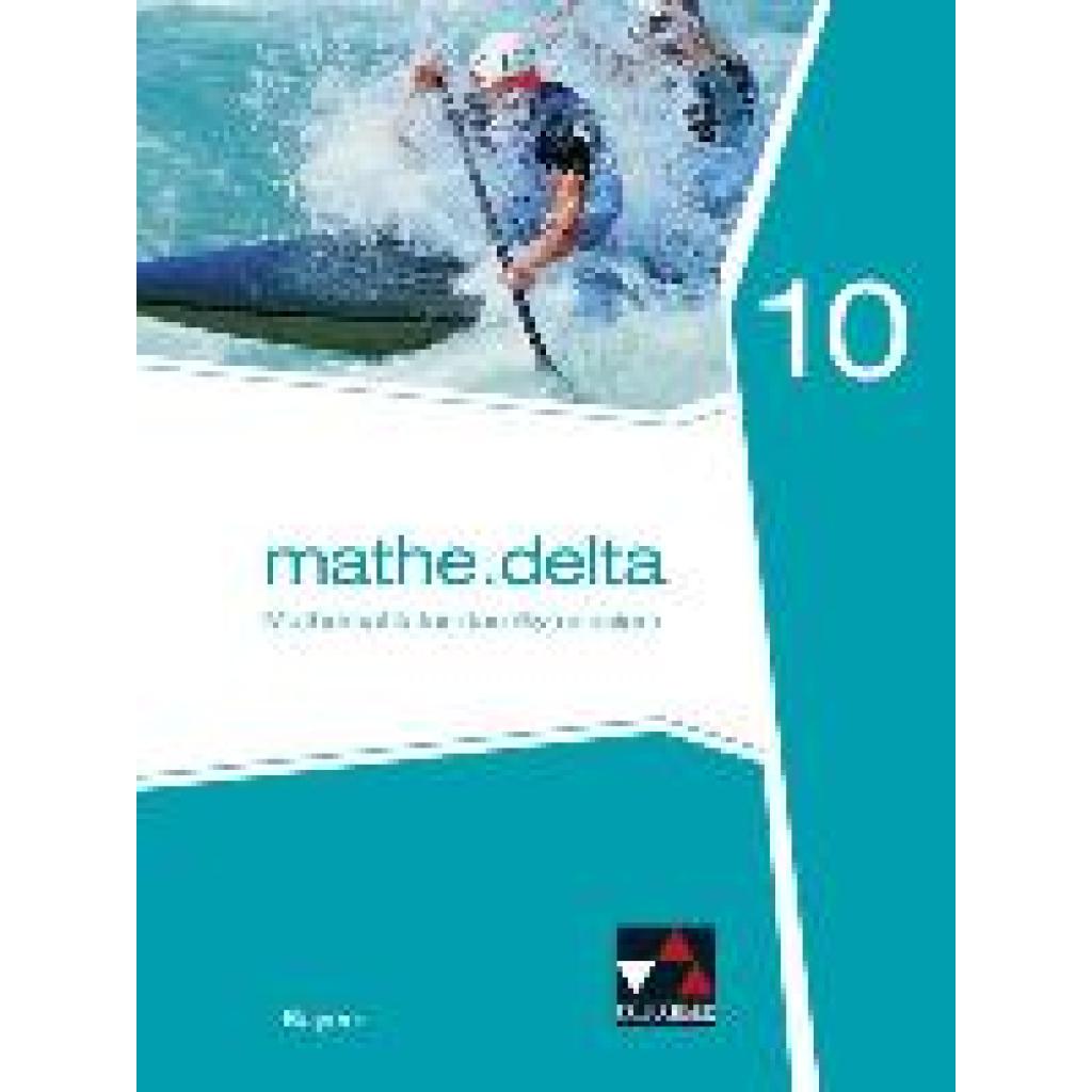 9783661610504 - mathedelta - Bayern mathedelta Bayern 10 - Dieter Bergmann Anne Brendel Christoph Dürr Verena Lauffer Martina Schmidt-Kessel Franz Eisentraut Gebunden 9783661610504 - mathedelta - Bayern mathedelta Bayern 10 - Dieter Bergmann Anne Brendel Christoph Dürr Verena Lauffer Martina Schmidt-Kessel Franz Eisentraut Gebunden