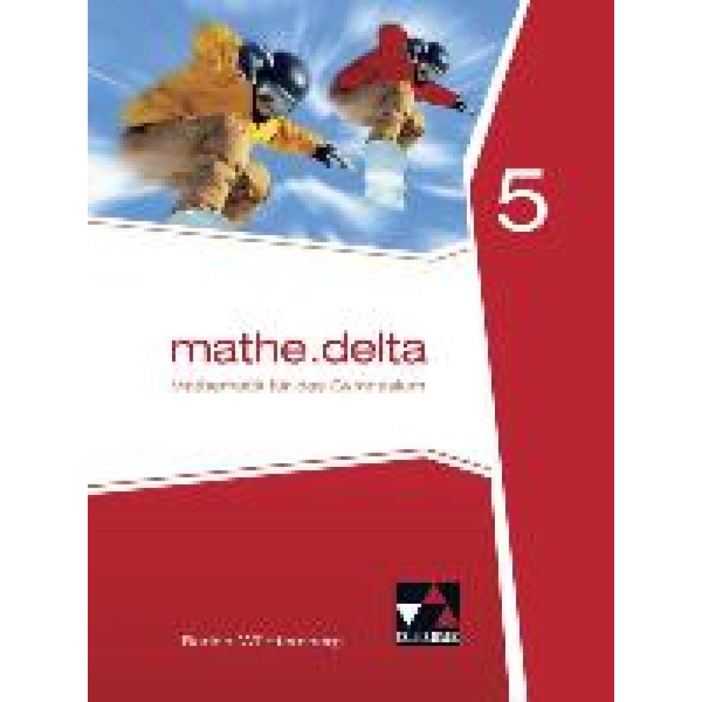 9783661610054 - mathedelta Ausgabe Baden-Württemberg mathedelta Baden-Württemberg 5 - Alexander Franz Stephan Wölbert Almut Zwölfer Axel Goy Michael Kleine Gebunden 9783661610054 - mathedelta Ausgabe Baden-Württemberg mathedelta Baden-Württemberg 5 - Alexander Franz Stephan Wölbert Almut Zwölfer Axel Goy Michael Kleine Gebunden