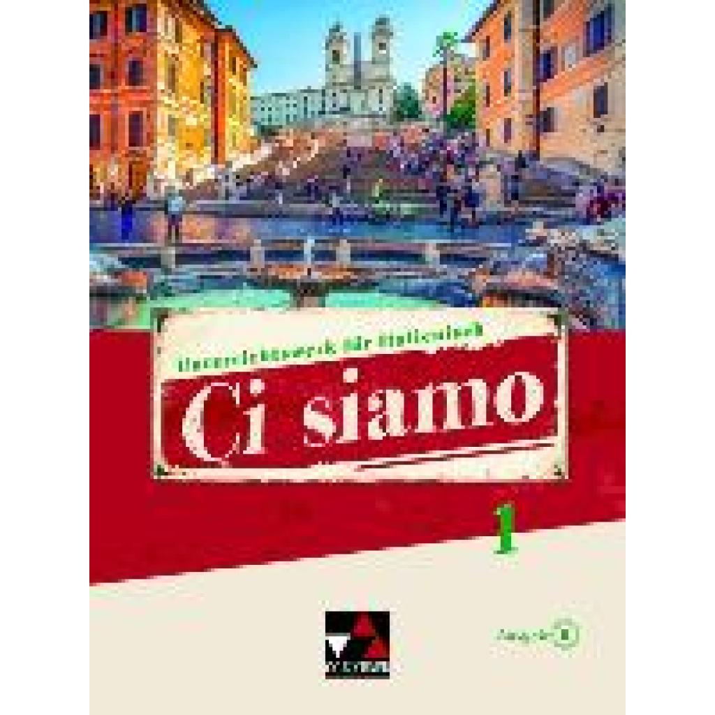 9783661393117 - Ci siamo B 1 - Christian Aigner Elisabeth Aigner Michaela Banzhaf Paola Bernabei Anne-Rose Fischer Gebunden 9783661393117 - Ci siamo B 1 - Christian Aigner Elisabeth Aigner Michaela Banzhaf Paola Bernabei Anne-Rose Fischer Gebunden