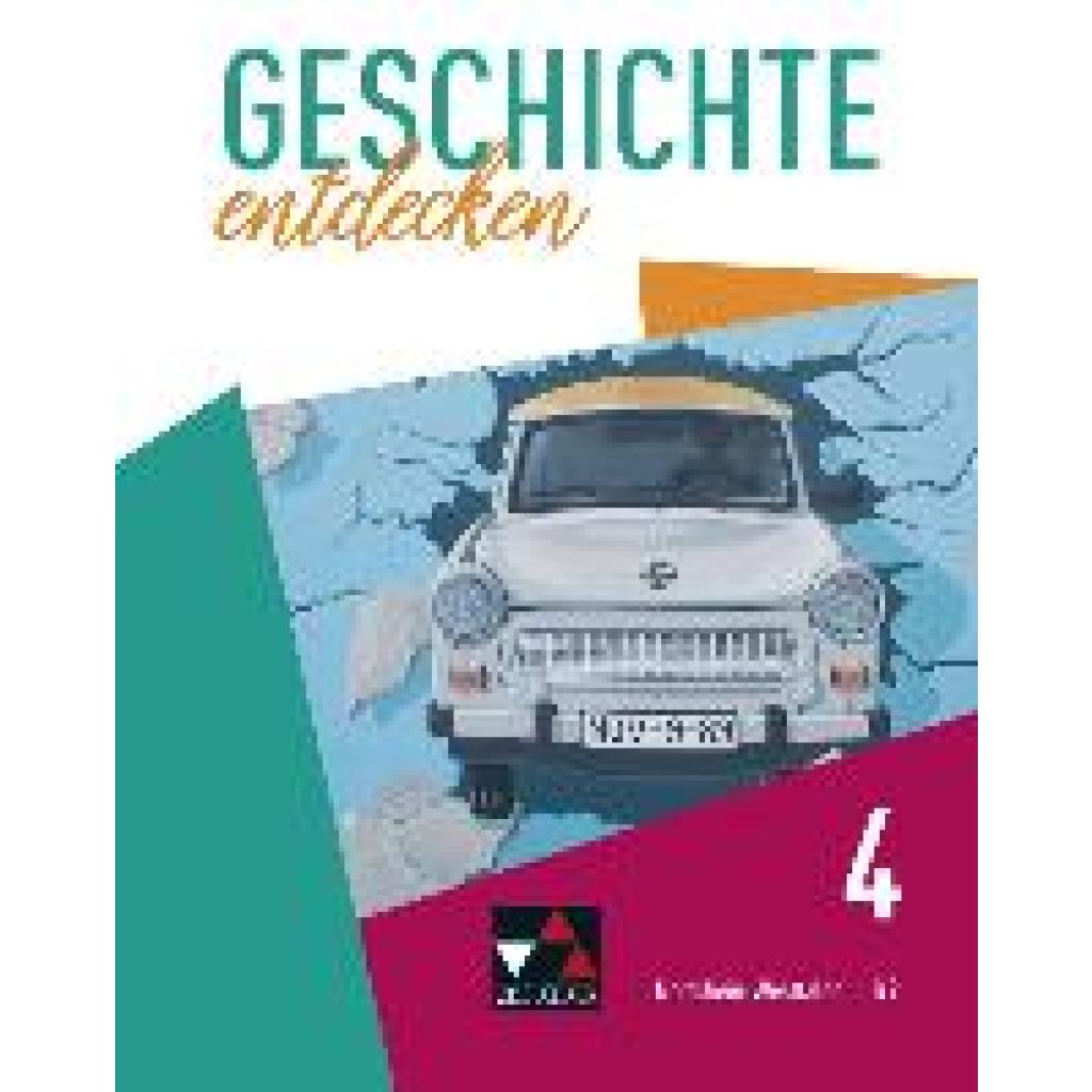 9783661310343 - Geschichte entdecken 4 Lehrbuch Nordrhein-Westfalen 9783661310343 - Geschichte entdecken 4 Lehrbuch Nordrhein-Westfalen