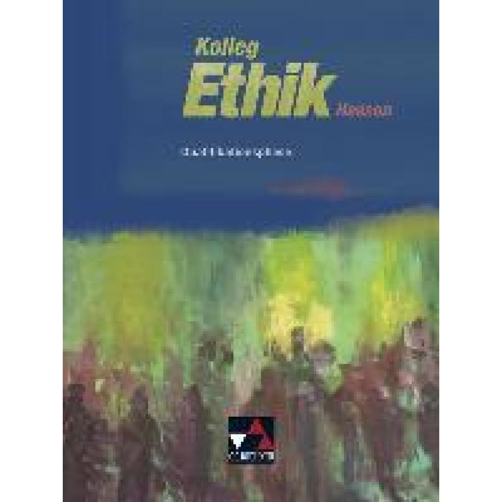 9783661220024 - Kolleg Ethik - Hessen Kolleg Ethik Hessen Qualifikationsphase - Klaus Draken Gerhard Gräber Gernot Herrmann Andreas Heuer Albert Mollenkopf Christian Müller Jörg Peters Ulrich Plessner Marcel Remme Bernd Rolf Monika Sänger Gebunden 9783661220024 - Kolleg Ethik - Hessen Kolleg Ethik Hessen Qualifikationsphase - Klaus Draken Gerhard Gräber Gernot Herrmann Andreas Heuer Albert Mollenkopf Christian Müller Jörg Peters Ulrich Plessner Marcel Remme Bernd Rolf Monika Sänger Gebunden
