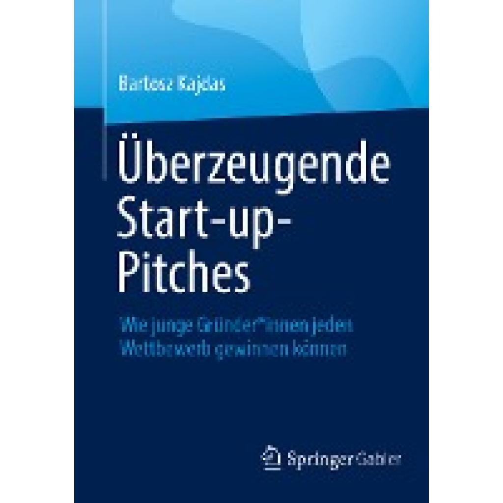 Kajdas, Bartosz: Überzeugende Start-up-Pitches