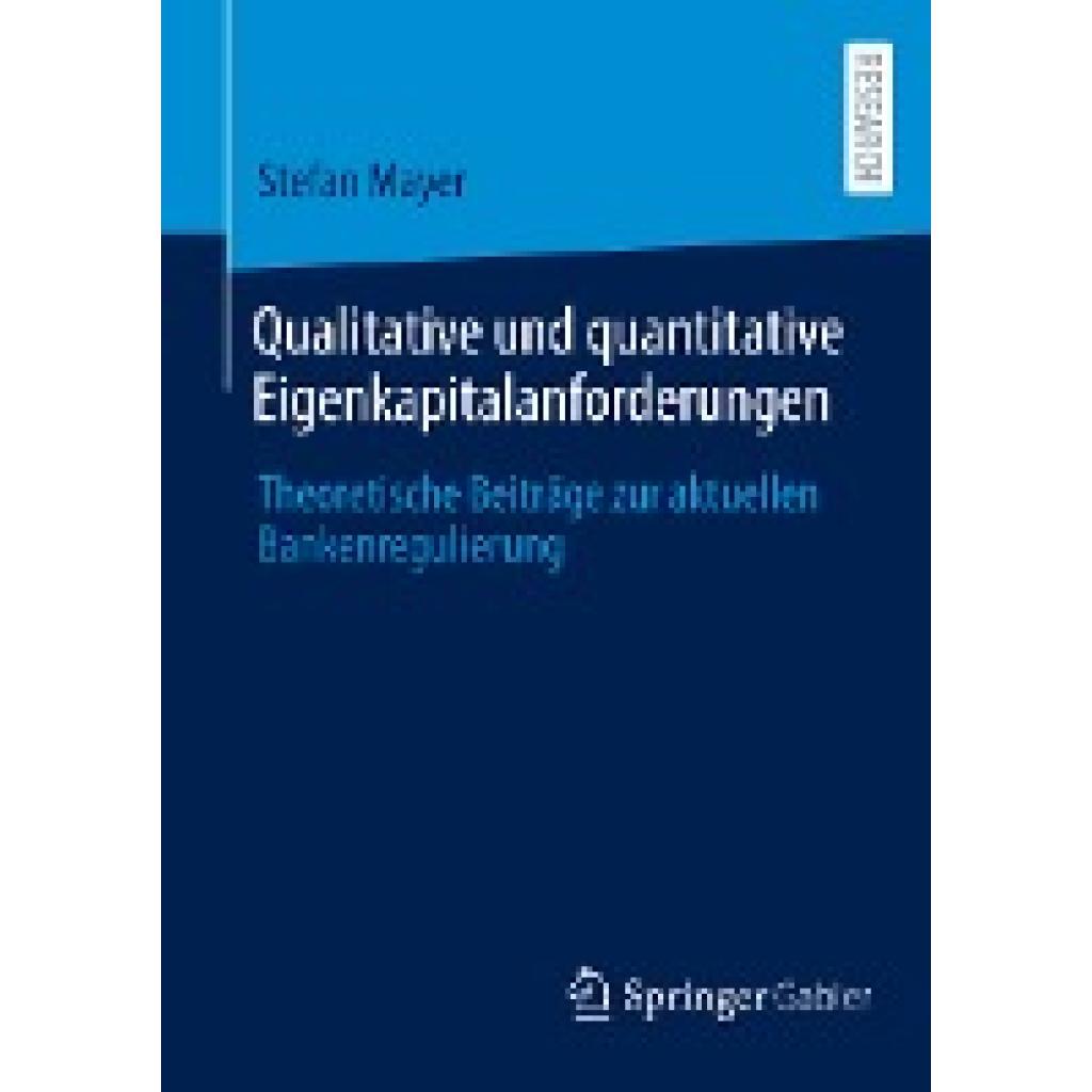Mayer, Stefan: Qualitative und quantitative Eigenkapitalanforderungen