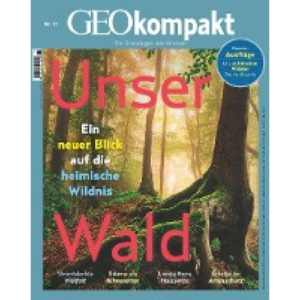9783652011891 - GEOkompakt 72 2022 - Unser Wald 9783652011891 - GEOkompakt 72 2022 - Unser Wald