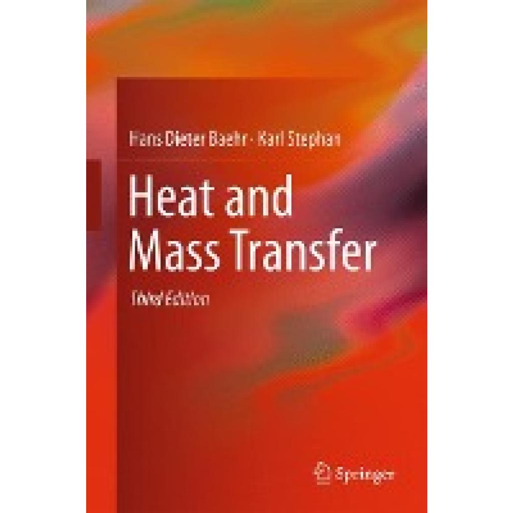 Stephan, Karl: Heat and Mass Transfer