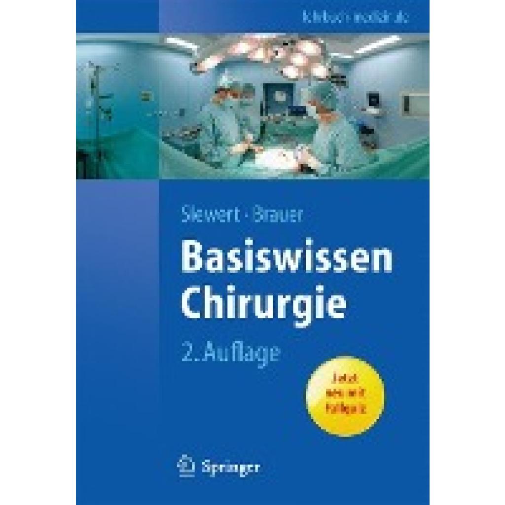 9783642123795 - Springer-Lehrbuch Basiswissen Chirurgie - Jörg Rüdiger Siewert Robert Bernhard Brauer Kartoniert (TB) 9783642123795 - Springer-Lehrbuch Basiswissen Chirurgie - Jörg Rüdiger Siewert Robert Bernhard Brauer Kartoniert (TB)