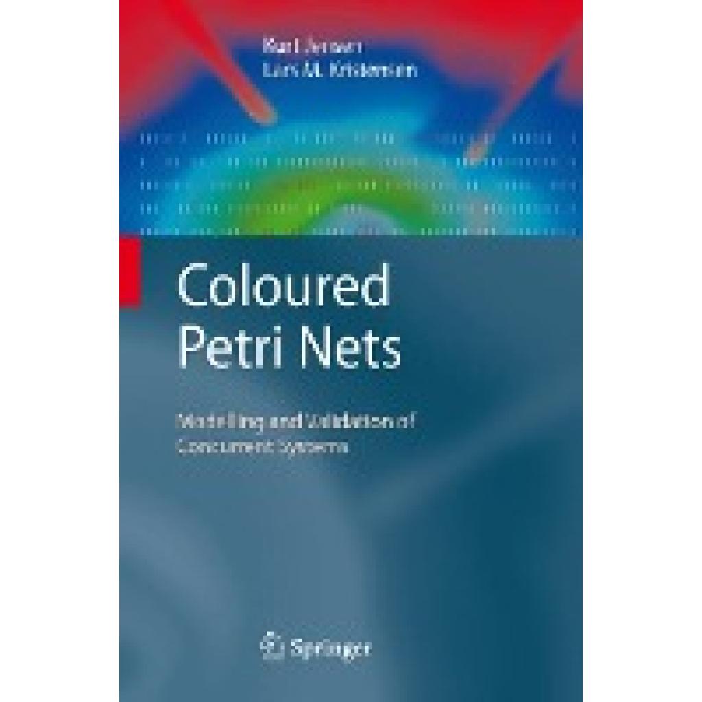 Kristensen, Lars M.: Coloured Petri Nets