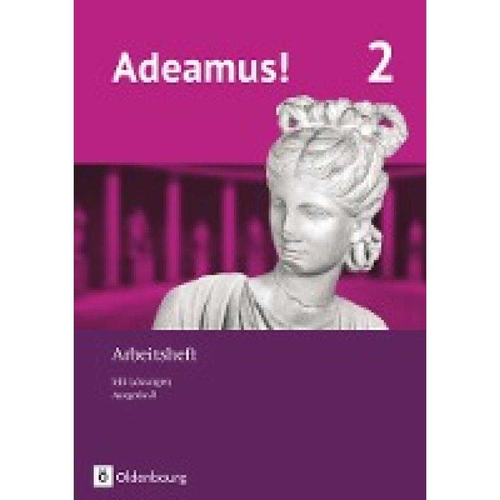 Weidmann, Dirk: Adeamus! - Ausgabe B Band 2 - Latein als 1. Fremdsprache - Arbeitsheft