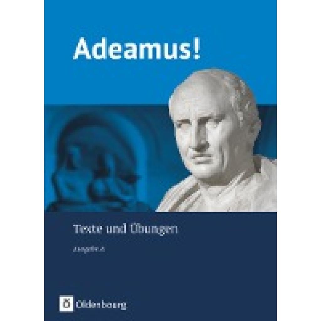 Winkler, Barbara: Adeamus! - Ausgabe A: Texte und Übungen