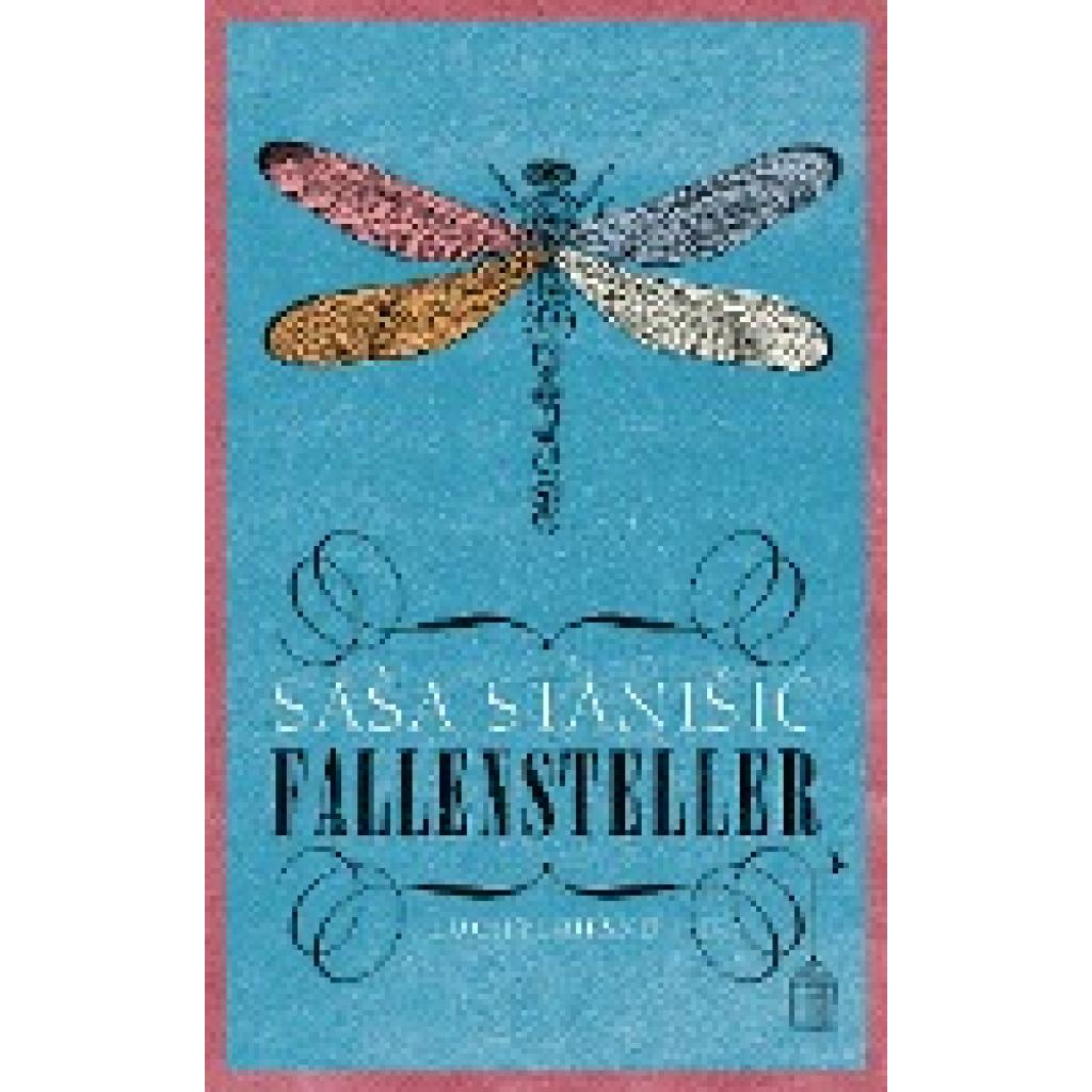 Stanisic, Sasa: Fallensteller