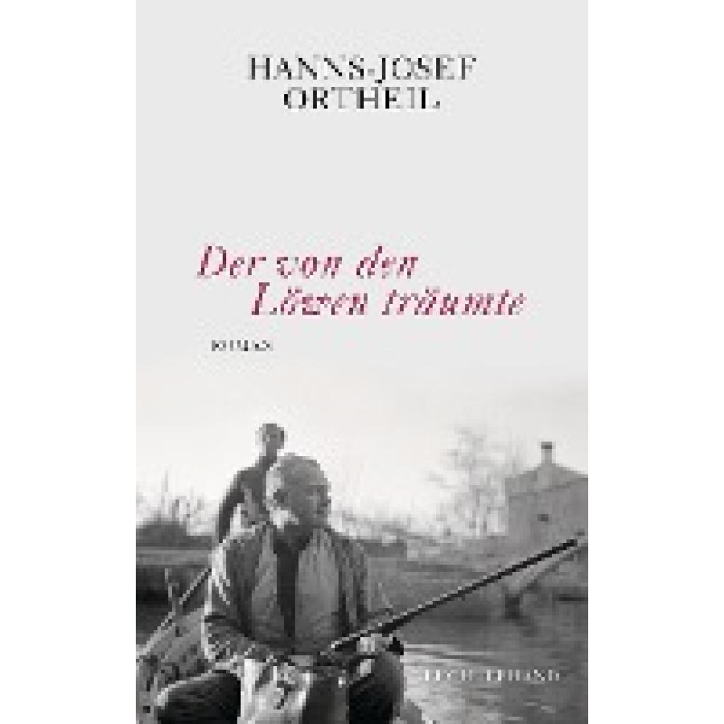 9783630874395 - Der von den Löwen träumte - Hanns-Josef Ortheil Gebunden 9783630874395 - Der von den Löwen träumte - Hanns-Josef Ortheil Gebunden