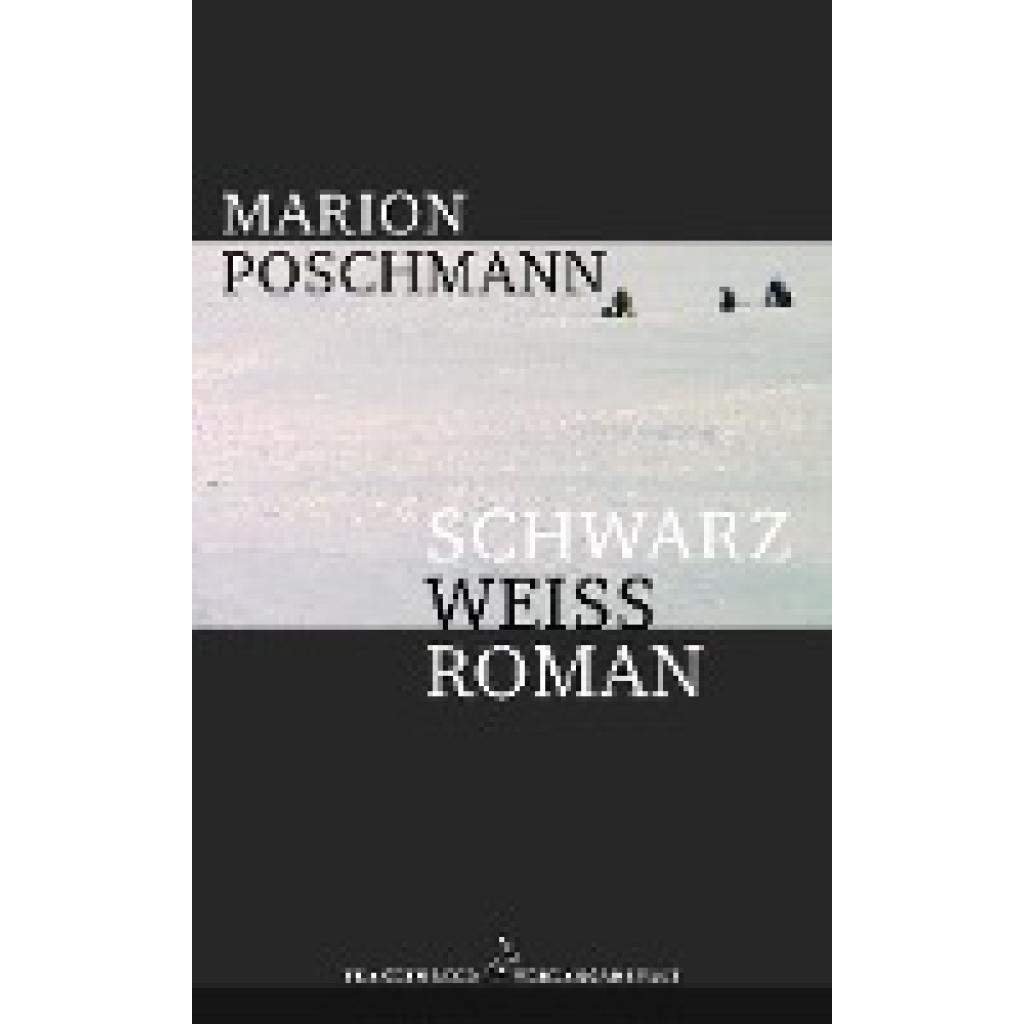 9783627001247 - Schwarzweissroman - Marion Poschmann Gebunden