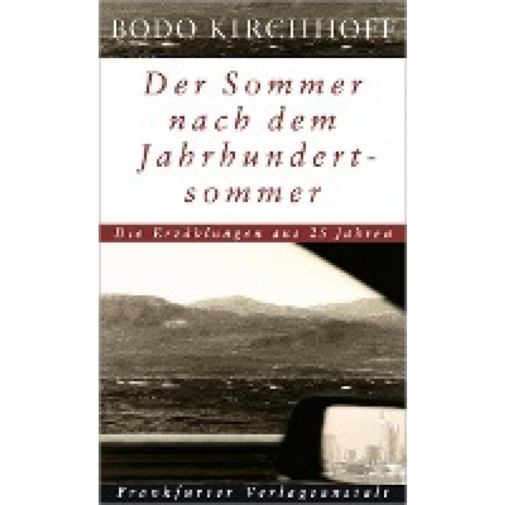 Kirchhoff, Bodo: Der Sommer nach dem Jahrhundertsommer