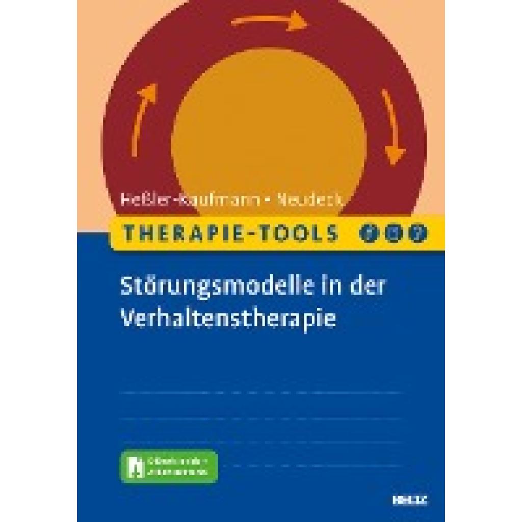 Therapie-Tools Störungsmodelle in der Verhaltenstherapie (Heßler-Kaufmann, Johannes~Neudeck, Peter)