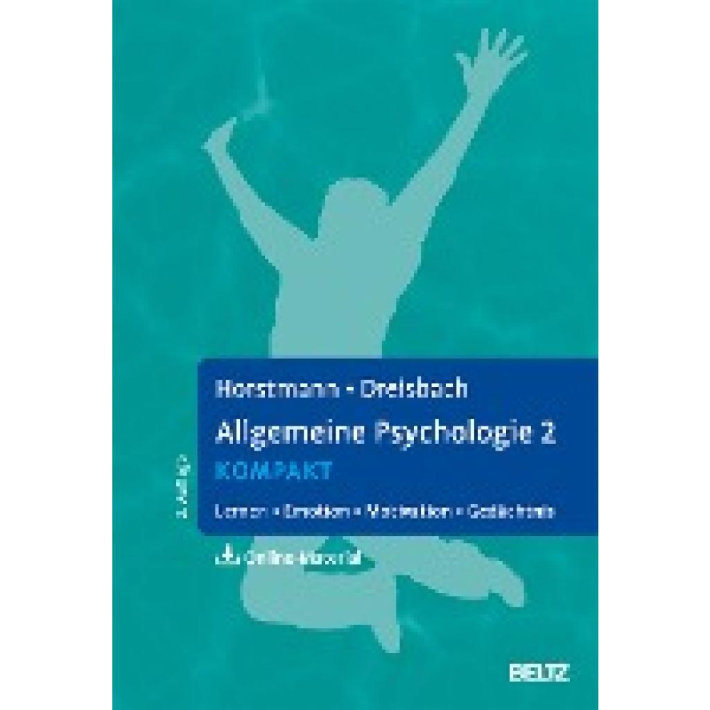 Horstmann, Gernot: Allgemeine Psychologie 2 kompakt