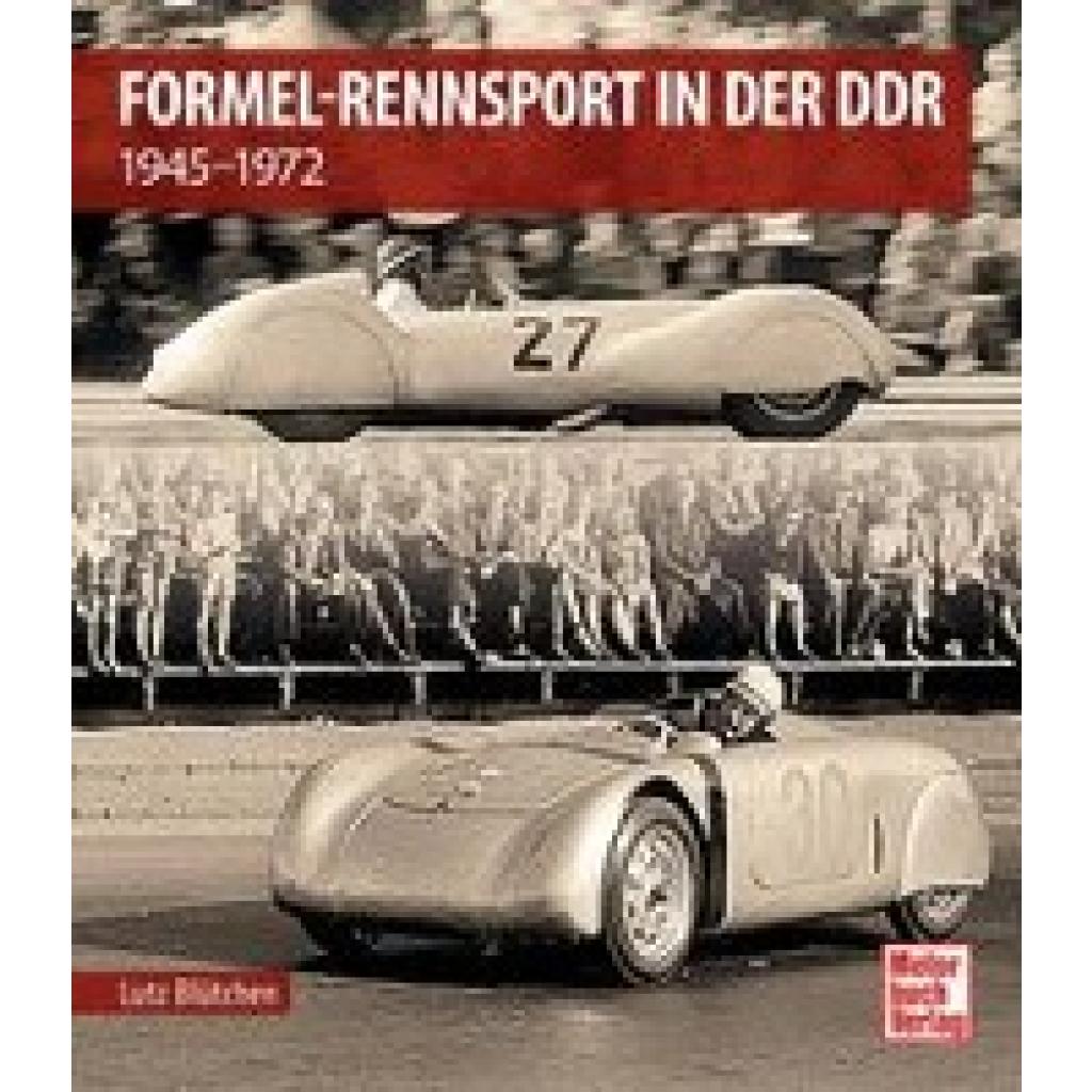Blütchen, Lutz: Formel-Rennsport in der DDR
