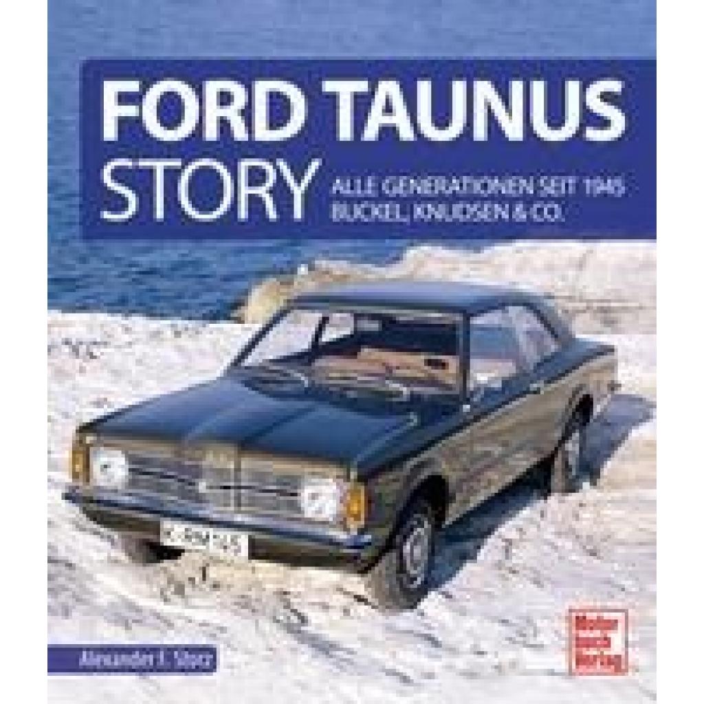 Ford Taunus Story (Storz, Alexander F.)