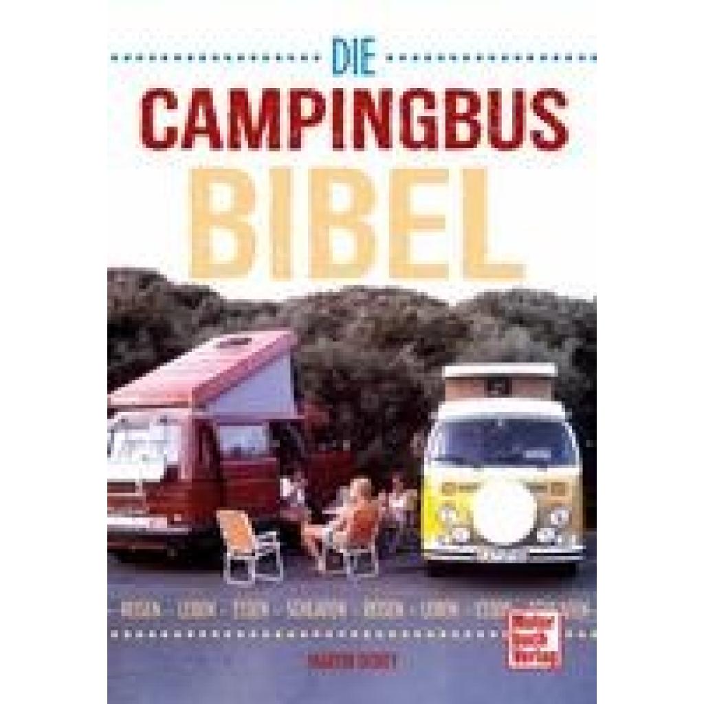 Dorey, Martin: Die Campingbus-Bibel