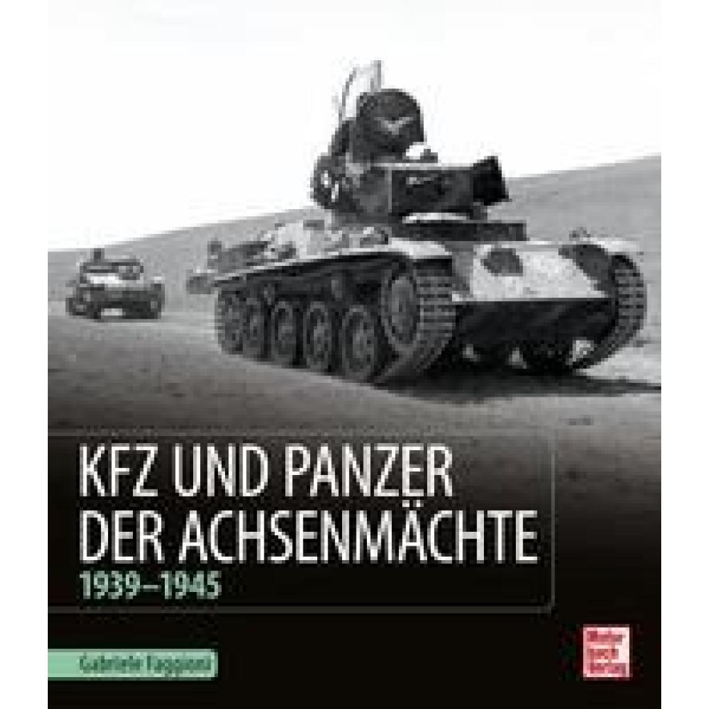 Faggioni, Gabriele: Kfz und Panzer der Achsenmächte