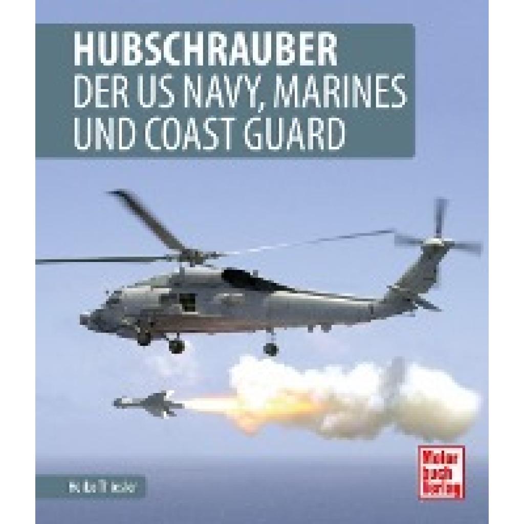 Hubschrauber der US Navy, Marines und Coast Guard (Thiesler, Heiko)
