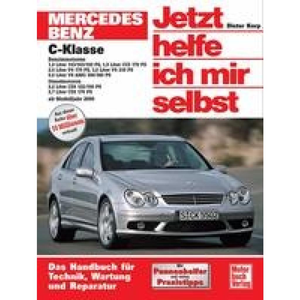 Korp, Dieter: Mercedes C-Klasse. Jetzt helfe ich mir selbst. Ab Modelljahr 2000