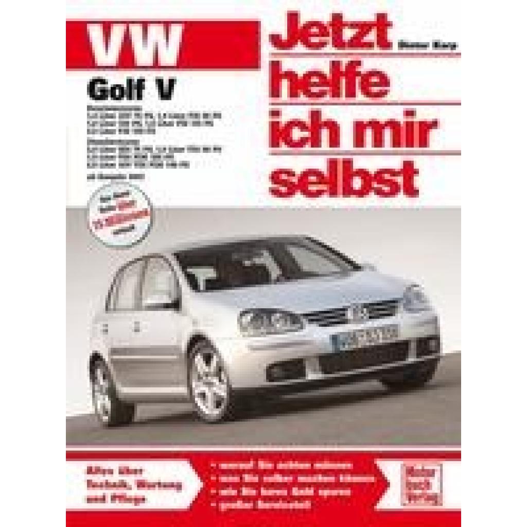 9783613024281 - VW Golf V ab Modelljahr 2003 Jetzt helfe ich mir selbst Bd240 - Dieter Korp Kartoniert (TB) 9783613024281 - VW Golf V ab Modelljahr 2003 Jetzt helfe ich mir selbst Bd240 - Dieter Korp Kartoniert (TB)