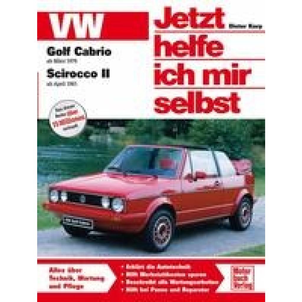 Korp, Dieter: VW Golf Cabrio ab März '79 / Scirocco II ab April '81