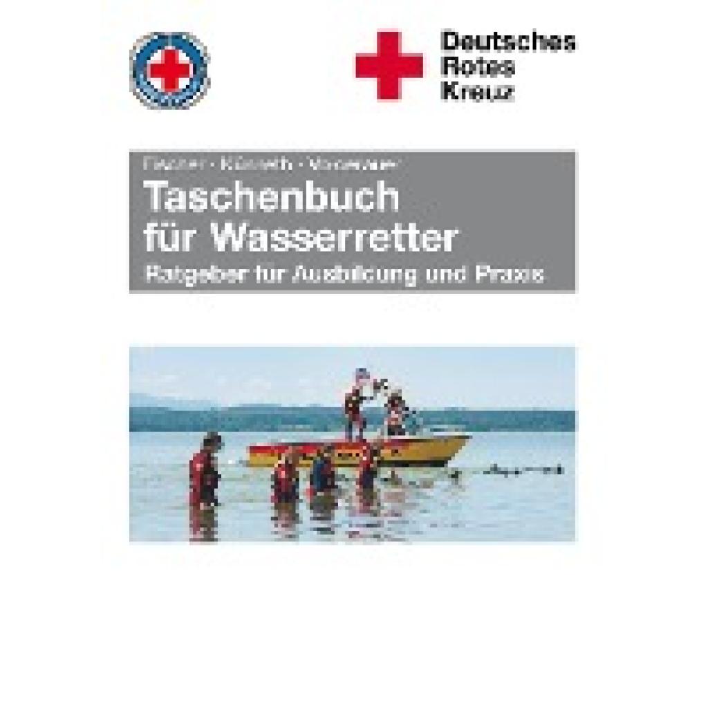 9783609687438 - Taschenbuch für Wasserretter - Peter Fischer Thilo Künneth Alfons Vorderauer Kartoniert (TB) 9783609687438 - Taschenbuch für Wasserretter - Peter Fischer Thilo Künneth Alfons Vorderauer Kartoniert (TB)