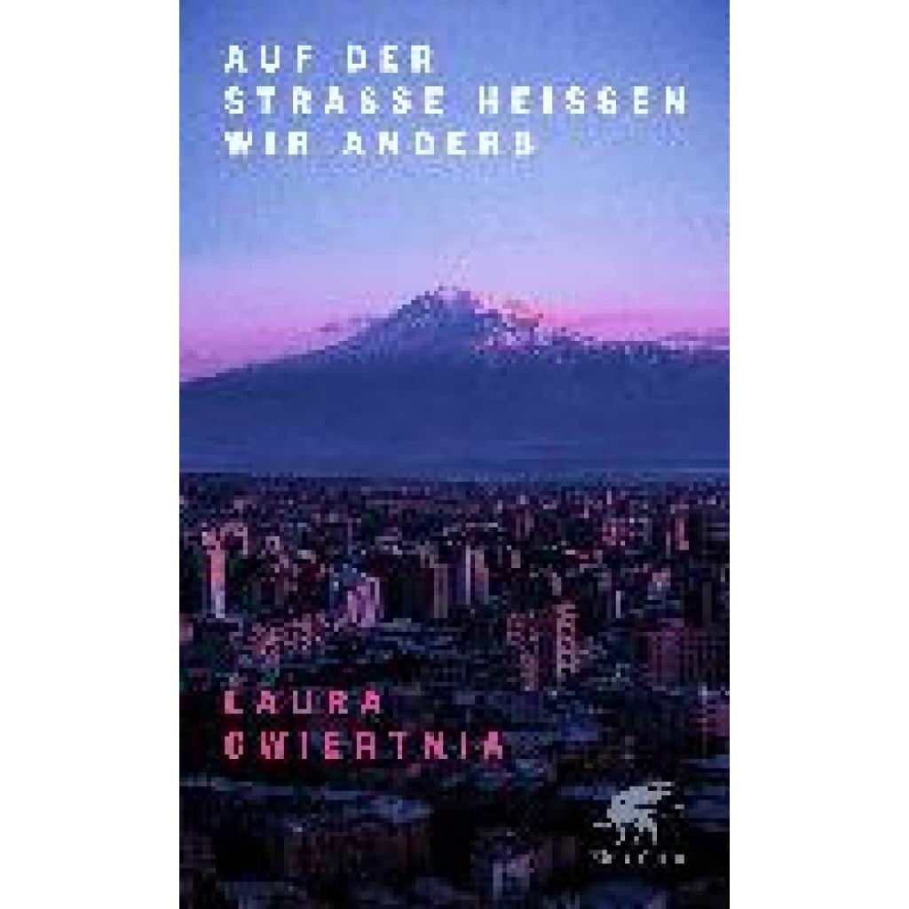 9783608981988 - Auf der Straße heißen wir anders - Laura Cwiertnia Gebunden 9783608981988 - Auf der Straße heißen wir anders - Laura Cwiertnia Gebunden