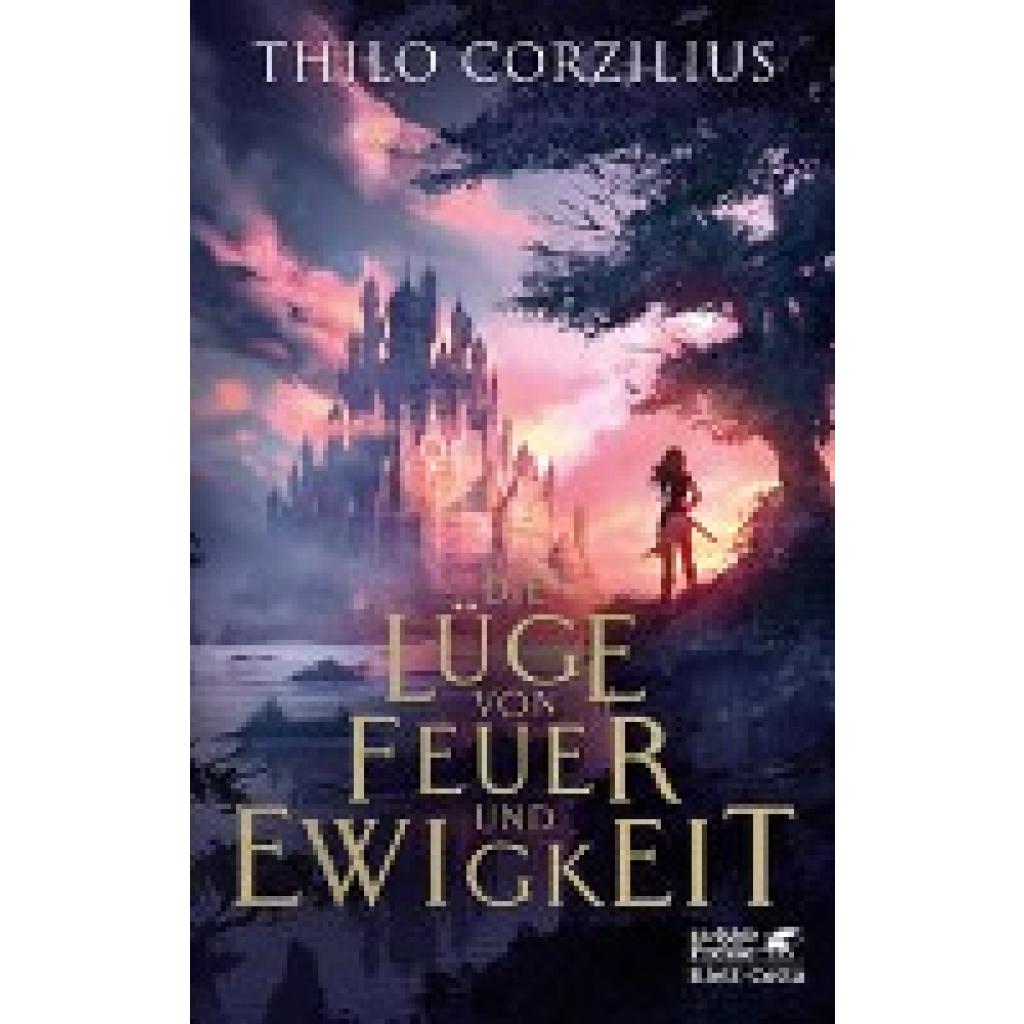 9783608980844 - Die Lüge von Feuer und Ewigkeit - Thilo Corzilius Gebunden