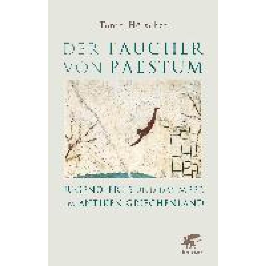 9783608964806 - Der Taucher von Paestum - Tonio Hölscher Gebunden 9783608964806 - Der Taucher von Paestum - Tonio Hölscher Gebunden