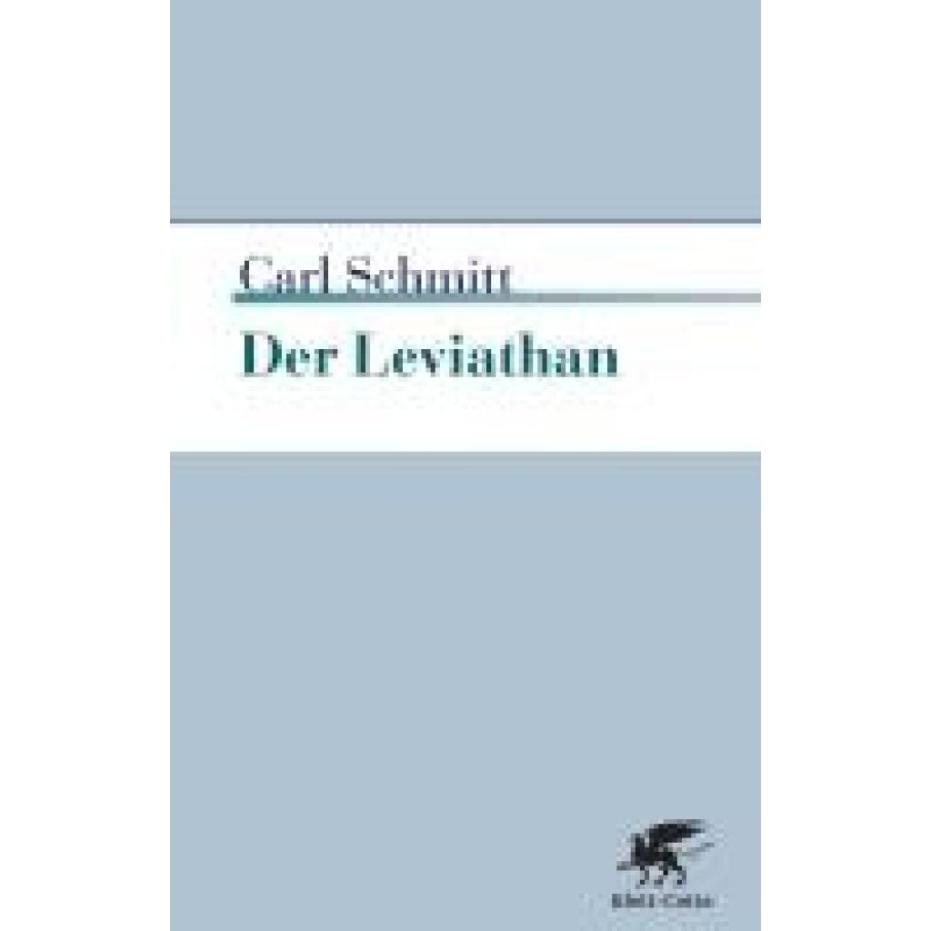 9783608947564 - Der Leviathan in der Staatslehre des Thomas Hobbes - Carl Schmitt Kartoniert (TB) 9783608947564 - Der Leviathan in der Staatslehre des Thomas Hobbes - Carl Schmitt Kartoniert (TB)