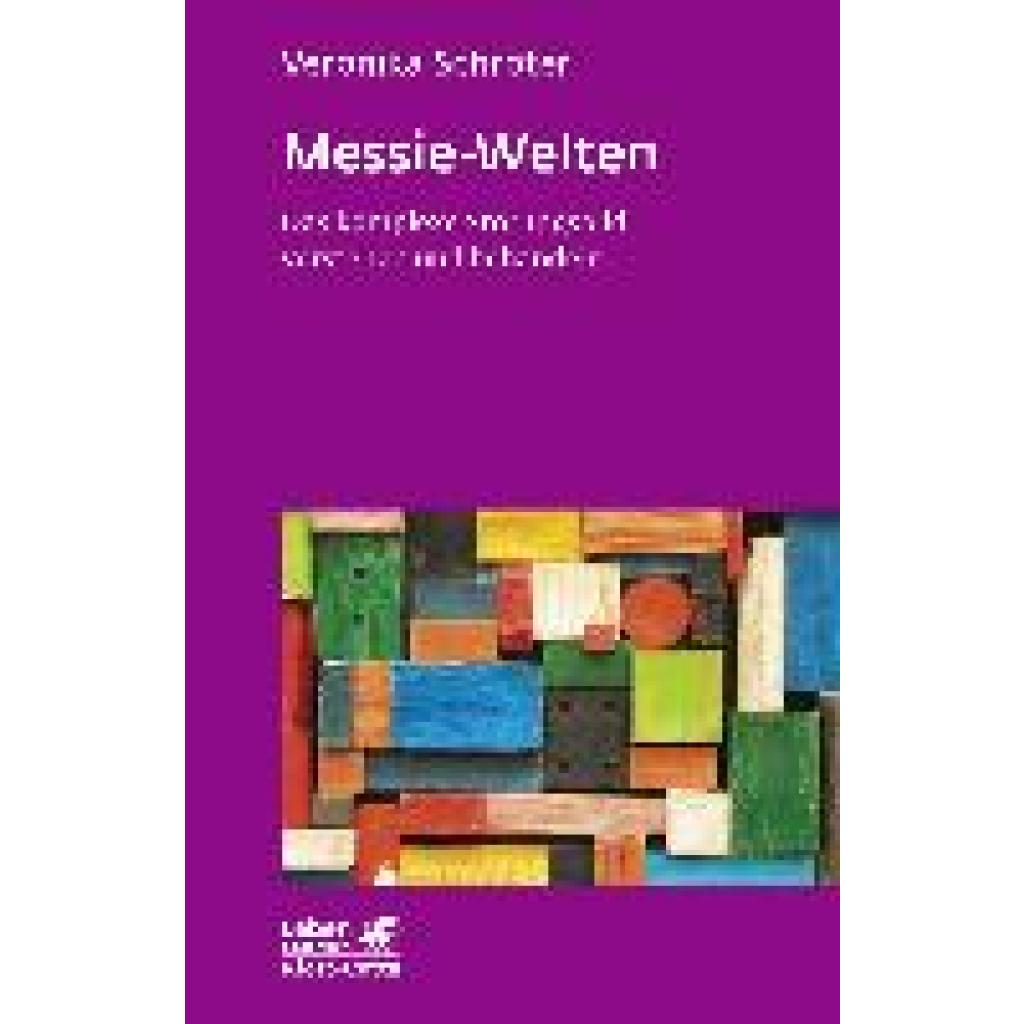 Schröter, Veronika: Messie-Welten (Leben Lernen, Bd. 290)