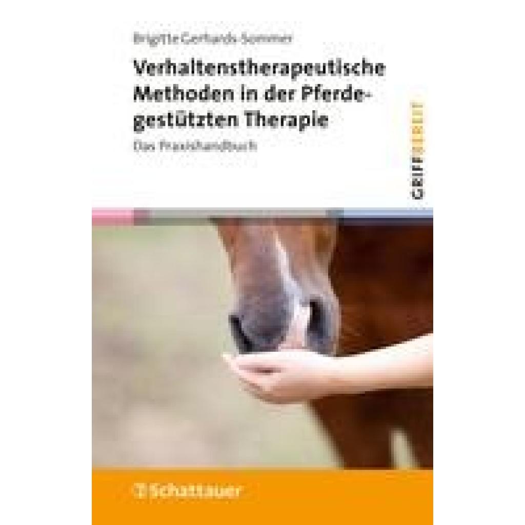 Gerhards-Sommer, Brigitte: Verhaltenstherapeutische Methoden in der Pferdegestützten Therapie (griffbereit)