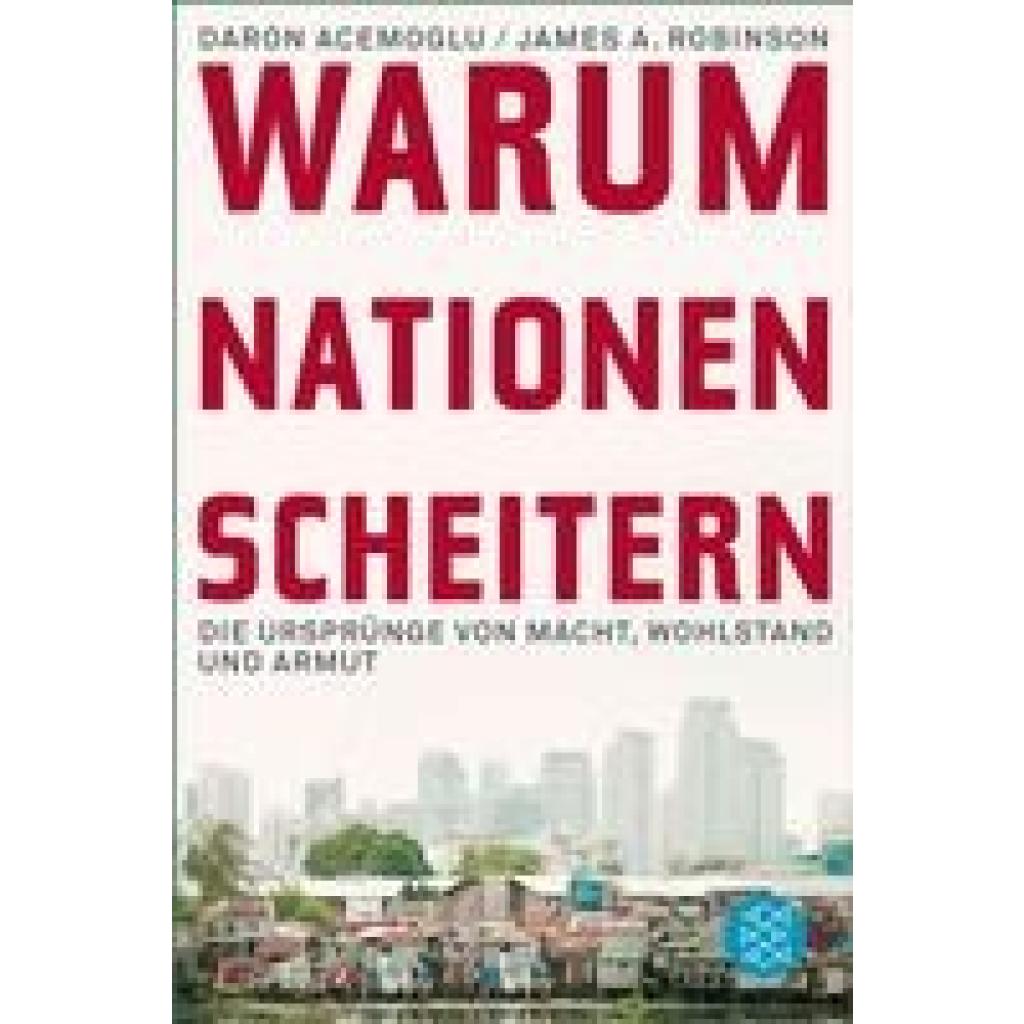 9783596195589 - Daron Acemoglu - GEBRAUCHT Warum Nationen scheitern Die Ursprünge von Macht Wohlstand und Armut - Preis vom 04112023 060105 h 9783596195589 - Daron Acemoglu - GEBRAUCHT Warum Nationen scheitern Die Ursprünge von Macht Wohlstand und Armut - Preis vom 04112023 060105 h