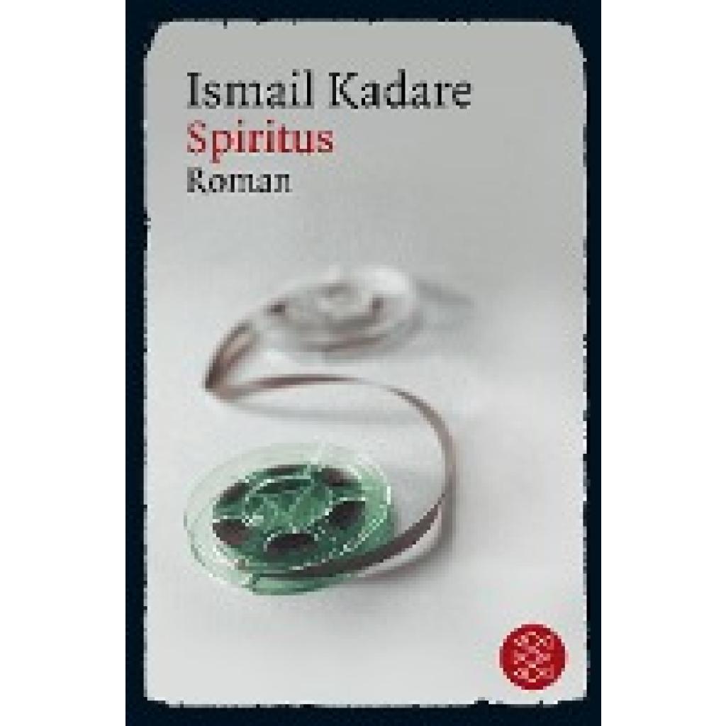 9783596181285 - Spiritus - Ismail Kadare Taschenbuch 9783596181285 - Spiritus - Ismail Kadare Taschenbuch