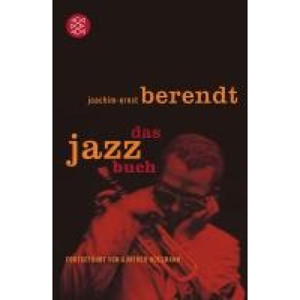 9783596159642 - Das Jazzbuch - Joachim-Ernst Berendt Günther Huesmann Kartoniert (TB) 9783596159642 - Das Jazzbuch - Joachim-Ernst Berendt Günther Huesmann Kartoniert (TB)