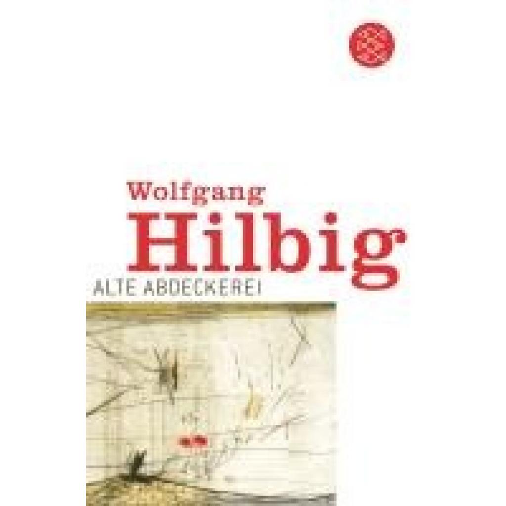 9783596114795 - Alte Abdeckerei - Wolfgang Hilbig Taschenbuch
