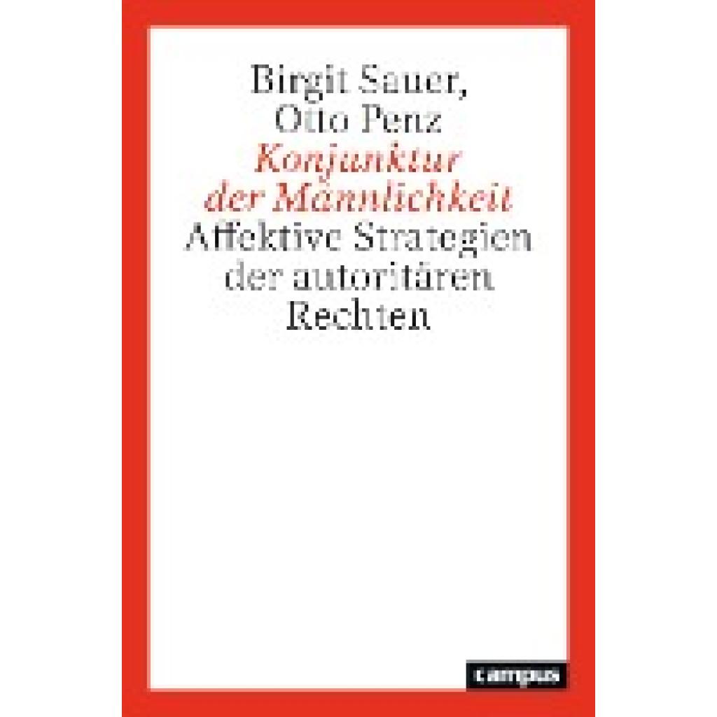 Konjunktur der Männlichkeit (Sauer, Birgit~Penz, Otto)