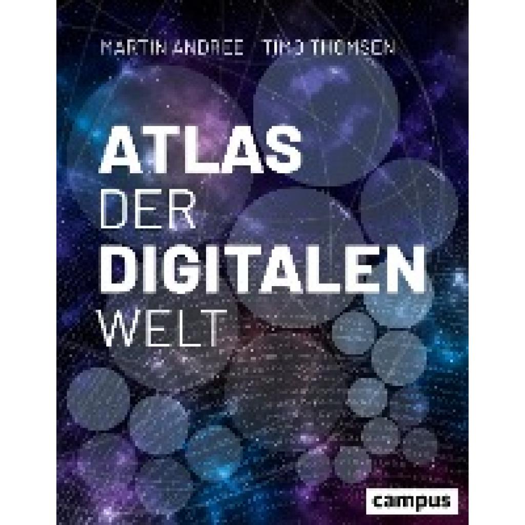 Atlas der digitalen Welt (Andree, Martin~Thomsen, Timo)