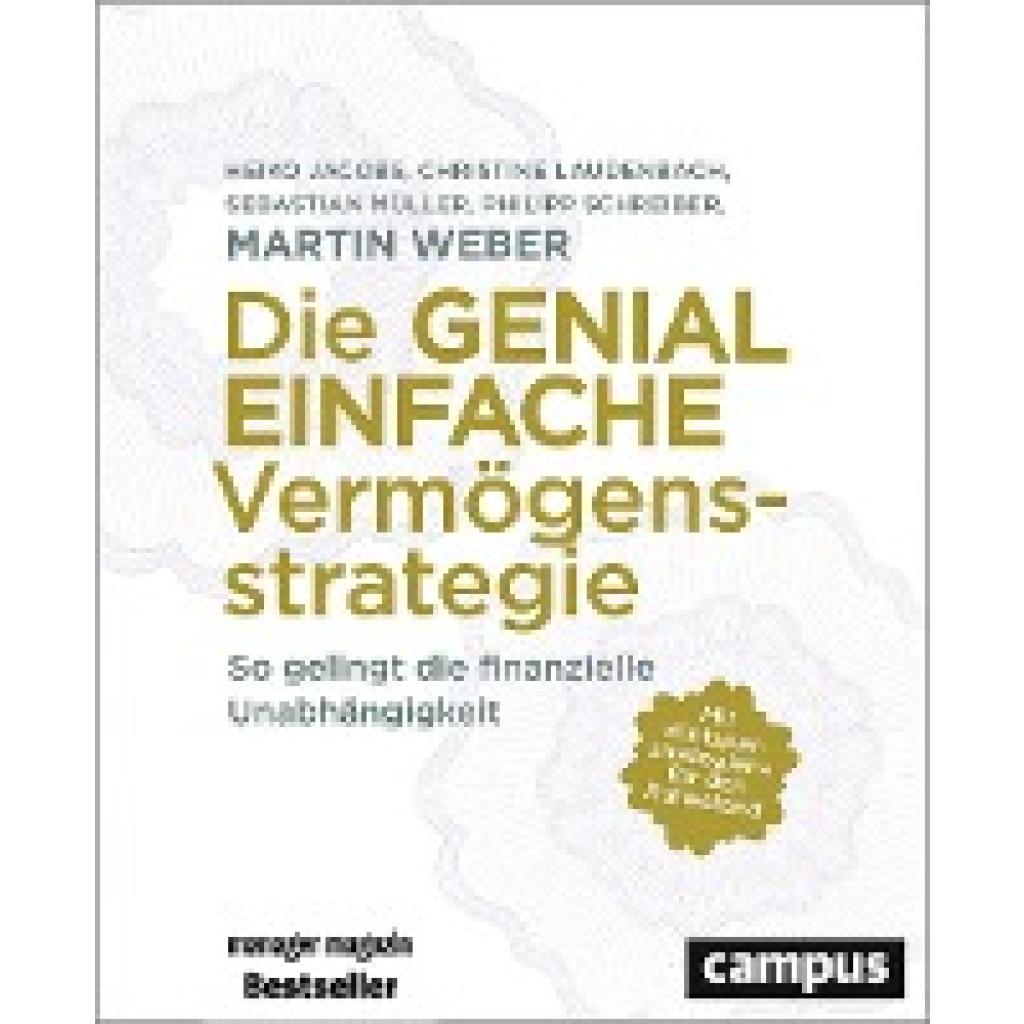 9783593512389 - Die genial einfache Vermögensstrategie - Martin Weber Heiko Jacobs Christine Laudenbach Sebastian Müller Philipp Schreiber Kartoniert (TB) 9783593512389 - Die genial einfache Vermögensstrategie - Martin Weber Heiko Jacobs Christine Laudenbach Sebastian Müller Philipp Schreiber Kartoniert (TB)