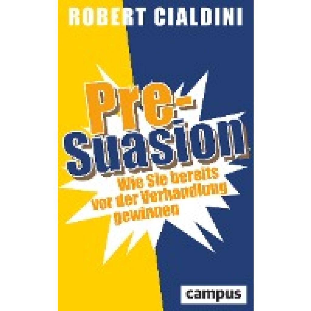 9783593505077 - Pre-Suasion - Robert Cialdini Gebunden 9783593505077 - Pre-Suasion - Robert Cialdini Gebunden