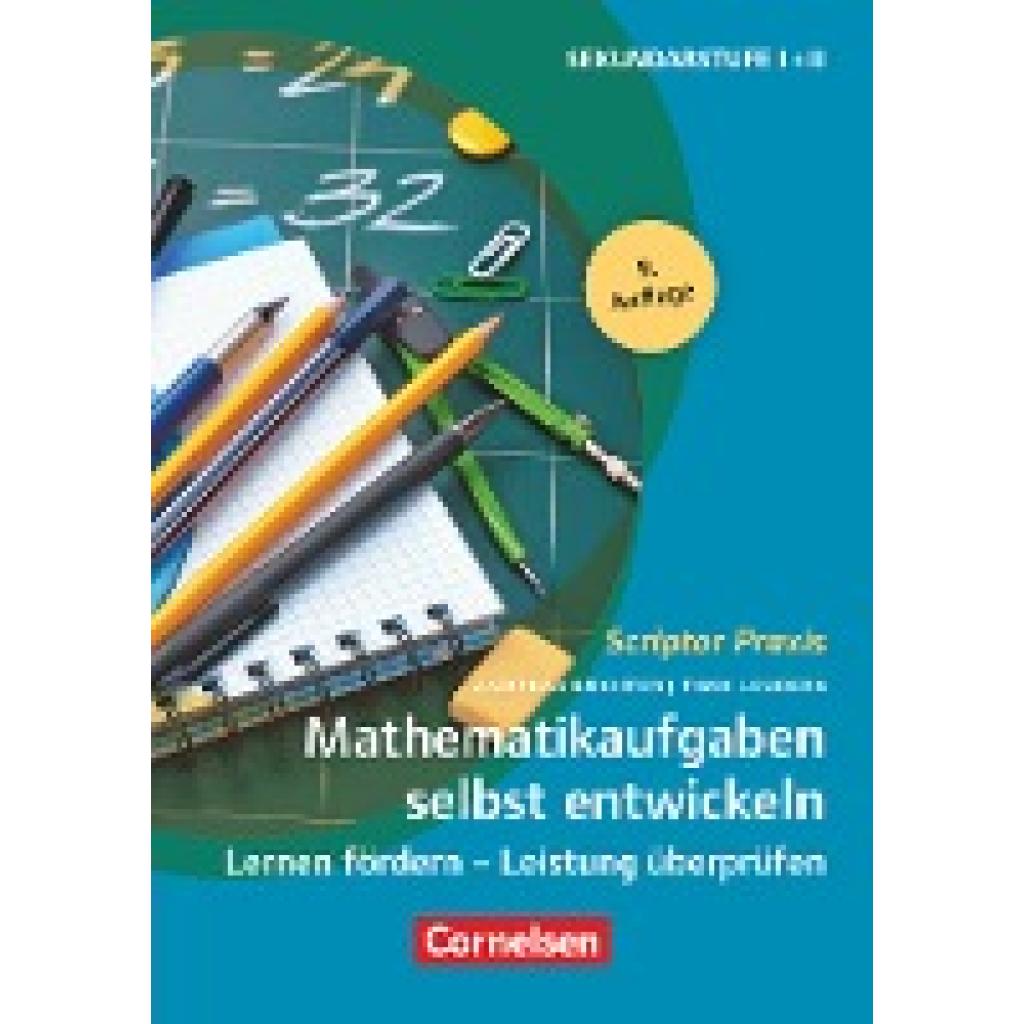 9783589160532 - Leuders Timo Scriptor Praxis Mathematikaufgaben selbst entwickeln