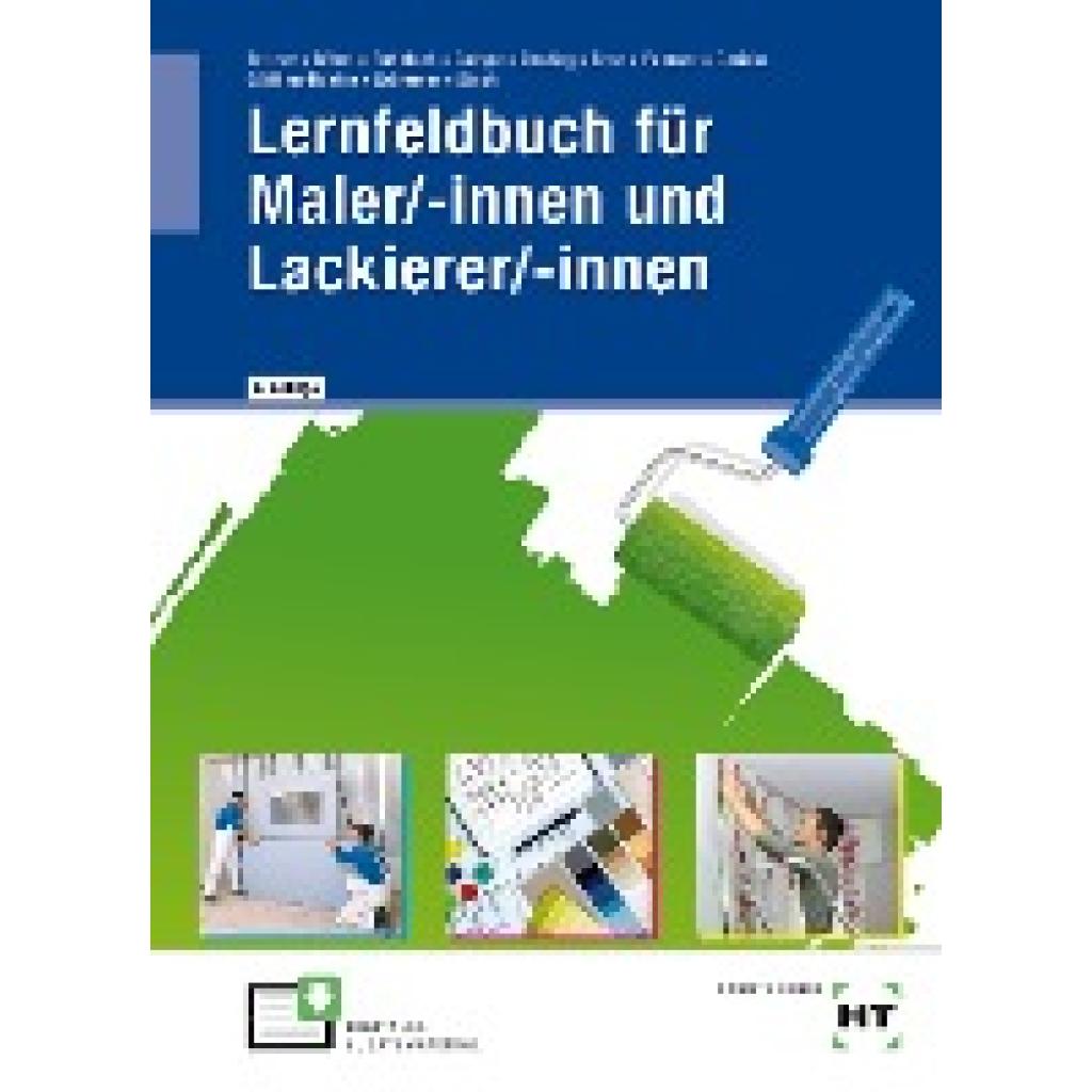 9783582967770 - Lernfeldbuch für Maler -innen und Lackierer -innen - Verena Bittner Katharina Böhm Melanie Bubelach Siri Campe Andreas Deuling Markus Ense Hans Jörg Fahrner Ingo Gericke Kerstin Gößling-Bohlen Andreas Grümmer Jens-Oliver Stock Gebunden 9783582967770 - Lernfeldbuch für Maler -innen und Lackierer -innen - Verena Bittner Katharina Böhm Melanie Bubelach Siri Campe Andreas Deuling Markus Ense Hans Jörg Fahrner Ingo Gericke Kerstin Gößling-Bohlen Andreas Grümmer Jens-Oliver Stock Gebunden