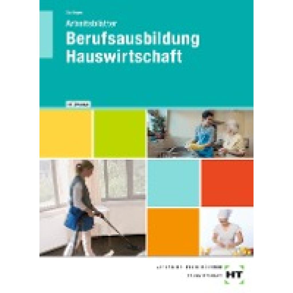 Schlieper, Cornelia A.: Arbeitsblätter mit eingetragenen Lösungen Berufsausbildung Hauswirtschaft